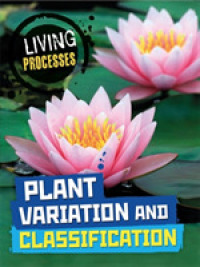 Plant Variation and Classification (Living Processes)