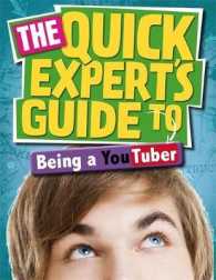 The Quick Experts Guide to Being a Youtuber (Quick Expert's Guide)