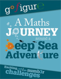 Go Figure: a Maths Journey around a Deep Sea Adventure (Go Figure) -- Paperback / softback