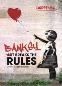 Banksy : Art Breaks the Rules