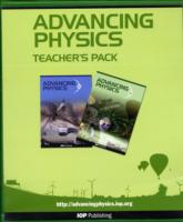 Advancing Physics: AS + A2 Teacher Pack: Teacher Pack （2ND）