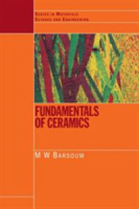 Fundamentals of Ceramics (Series in Material Science and Engineering)