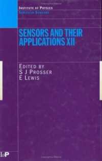 Sensors and Their Applications XII (Series in Sensors)