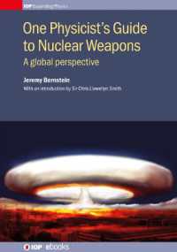 One Physicist's Guide to Nuclear Weapons : A global perspective (Iop Expanding Physics)