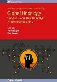 Global Oncology : Harvard Global Health Catalyst summit lecture notes (Iop Series in Global Health and Radiation Oncology)