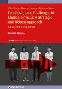 Leadership and Challenges in Medical Physics: a Strategic and Robust Approach : A EUTEMPE network book (Ipem-iop Series in Physics and Engineering in Medicine and Biology)