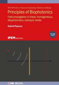 Principles of Biophotonics, Volume 3 : Field propagation in linear, homogeneous, dispersionless, isotropic media (Ipem-iop Series in Physics and Engineering in Medicine and Biology)