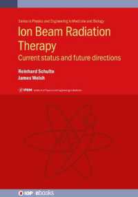 Ion Beam Radiation Therapy : Current status and future directions (Ipem-iop Series in Physics and Engineering in Medicine and Biology)