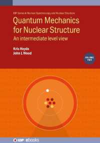 Quantum Mechanics for Nuclear Structure, Volume 2 : An intermediate level view (Iop ebooks)