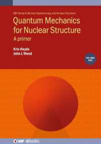 Quantum Mechanics for Nuclear Structure, Volume 1 : A primer (Iop Series in Nuclear Spectroscopy and Nuclear Structure)