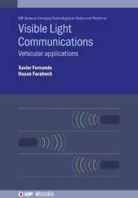 Visible Light Communications : Vehicular applications (Iop Series in Emerging Technologies in Optics and Photonics)
