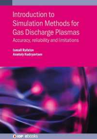 Introduction to Simulation Methods for Gas Discharge Plasmas : Accuracy, reliability and limitations (Iop ebooks)