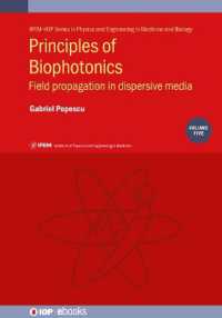 Principles of Biophotonics, Volume 5 : Field propagation in dispersive media (Iop ebooks) -- Hardback