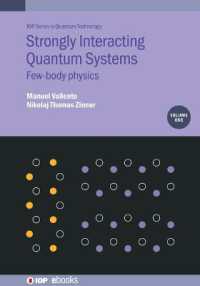 Strongly Interacting Quantum Systems, Volume 1 : Few-body physics (Iop Series in Quantum Technology)