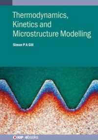 Thermodynamics, Kinetics and Microstructure Modelling (Iop ebooks)