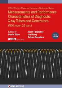 Measurements and Performance Characteristics of Diagnostic X-ray Tubes and Generators (Third Edition) : IPEM report 32, part I (Iop ebooks) （3RD）