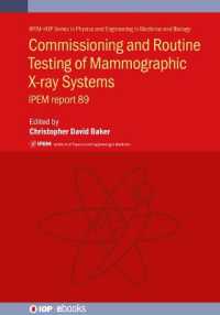 Commissioning and Routine Testing of Mammographic X-ray Systems : IPEM report 89 (Ipem-iop Series in Physics and Engineering in Medicine and Biology)