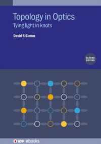 Topology in Optics (Second Edition) : Tying light in knots (Iop ebooks)