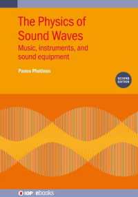 The Physics of Sound Waves (Second Edition) : Music, instruments, and sound equipment (Iop ebooks)