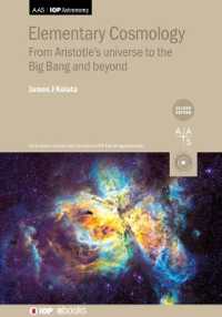 Elementary Cosmology (Second Edition) : From Aristotle's universe to the Big Bang and beyond (Aas-iop Astronomy) （2ND）