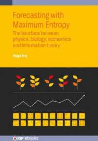 Forecasting with Maximum Entropy : The interface between physics, biology, economics and information theory (Iop ebooks)