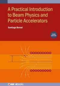 A Practical Introduction to Beam Physics and Particle Accelerators (Third Edition) (Iop ebooks) （3RD）