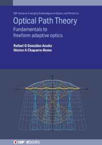 Optical Path Theory : Fundamentals to freeform adaptive optics (Iop Series in Emerging Technologies in Optics and Photonics)