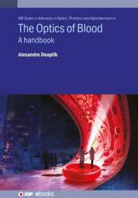 The Optics of Blood : A handbook (Iop Series in Advances in Optics, Photonics and Optoelectronics)