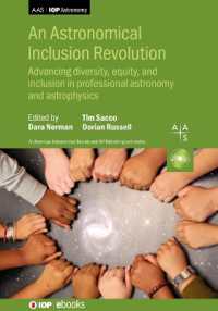 An Astronomical Inclusion Revolution : Advancing diversity, equity, and inclusion in professional astronomy and astrophysics (Aas-iop Astronomy)