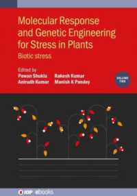 Molecular Response and Genetic Engineering for Stress in Plants, Volume 2 : Biotic stress (Iop ebooks)