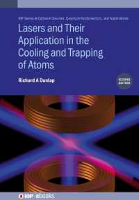 Lasers and Their Application in the Cooling and Trapping of Atoms (Second Edition) (Iop Series in Coherent Sources, Quantum Fundamentals, and Applications) （2ND）