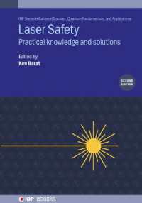 Laser Safety (Second Edition) : Practical knowledge and solutions (Iop Series in Coherent Sources, Quantum Fundamentals, and Applications) （2ND）