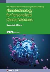 Nanotechnology for Personalized Cancer Vaccines (Ipem-iop Series in Physics and Engineering in Medicine and Biology) -- Hardback