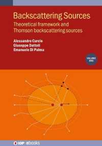 Backscattering Sources, Volume 1 : Theoretical framework and Thomson backscattering sources (Iop ebooks)