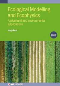 Ecological Modelling and Ecophysics (Second Edition) : Agricultural and environmental applications (Iop ebooks) （2ND）