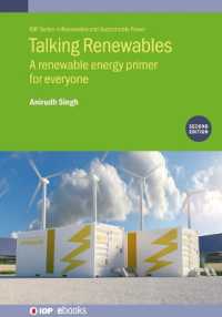 Talking Renewables (Second Edition) : A renewable energy primer for everyone (Iop Series in Renewable and Sustainable Power) （2ND）