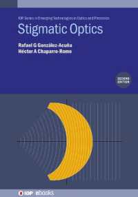 Stigmatic Optics (Second Edition) (Iop Series in Emerging Technologies in Optics and Photonics) （2ND）