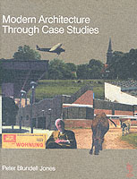 Modern Architecture through Case Studies