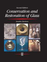 Conservation and Restoration of Glass, Second Edition （2nd ed.）