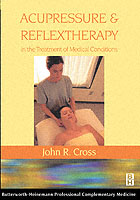Acupressure and Reflextherapy in the Treatment of Medical Conditions