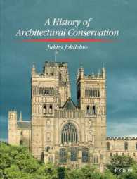 A History of Architectural Conservation (Butterworth - Heinemann Series in Conservation and Museology)