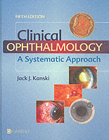 カンスキー眼科学（第５版）<br>Clinical Opthalmology : A Systematic Approach （5TH）