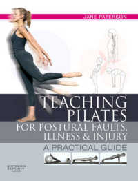 Teaching pilates for postural faults, illness and injury : a practical guide