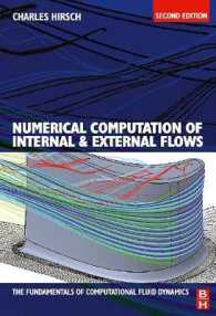 計算流体力学の基礎テキスト（第２版）<br>Numerical Computation of Internal and External Flows: The Fundamentals of Computational Fluid Dynamics （2ND）