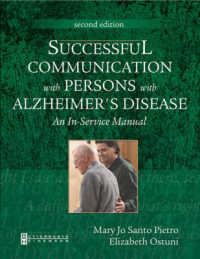 Successful Communication with Persons with Alzheimer's Disease : An in-Service Manual （2ND）