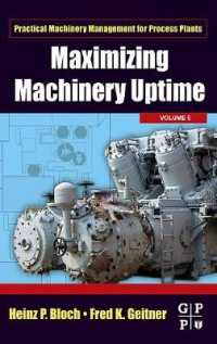 Maximizing Machinery Uptime (Practical Machinery Management for Process Plants)