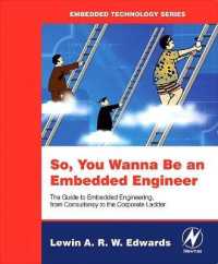 So You Wanna Be an Embedded Engineer : The Guide to Embedded Engineering, from Consultancy to the Corporate Ladder (Embedded Technology)