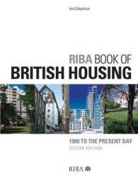 Riba Book of British Housing : 1900 to the Present Day （2ND）