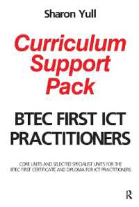 BTEC First ICT Practitioners Curriculum Support Pack : Core units and selected specialist units for the BTEC First Certificate and Diploma for ICT Practitioners