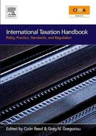 国際税務ハンドブック<br>International Taxation Handbook : Policy, Practice, Standards, and Regulation